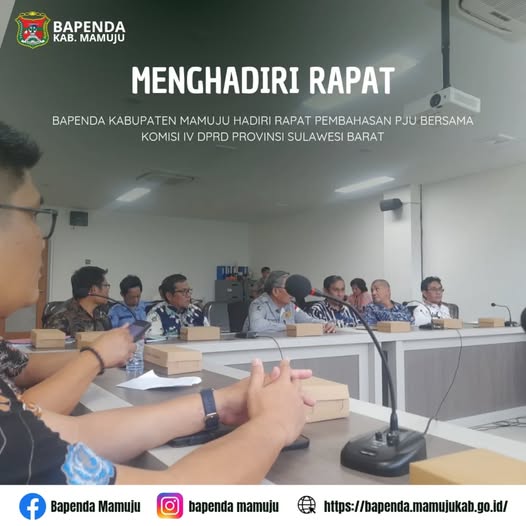 **BAPENDA KABUPATEN MAMUJU HADIRI RAPAT PEMBAHASAN PJU BERSAMA KOMISI IV DPRD PROVINSI SULAWESI BARAT**